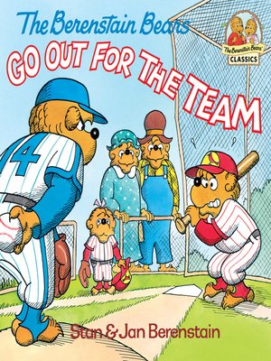 cover image of The Berenstain Bears Go Out for the Team